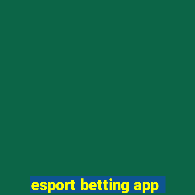 esport betting app