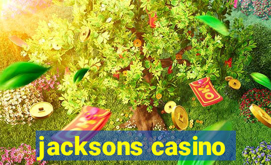 jacksons casino