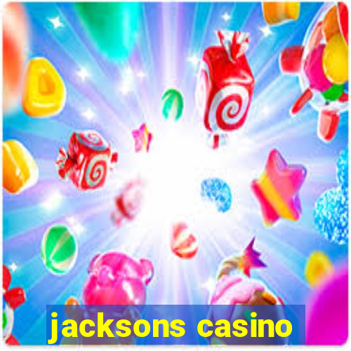 jacksons casino