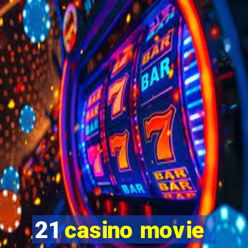 21 casino movie