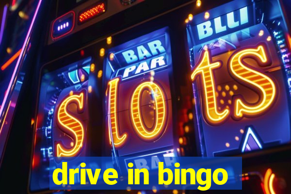 drive in bingo