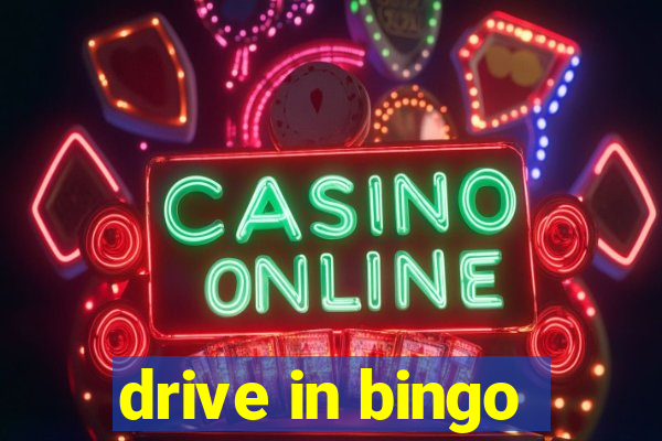 drive in bingo