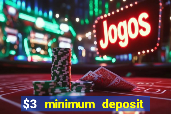 $3 minimum deposit casino australia 2020