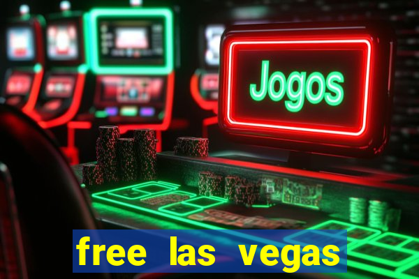 free las vegas slots machine games