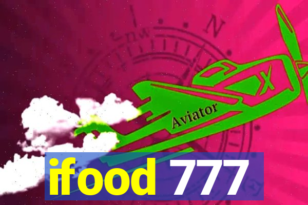 ifood 777