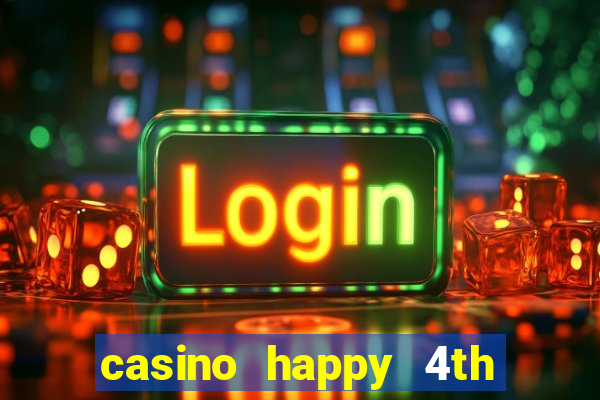 casino happy 4th of july