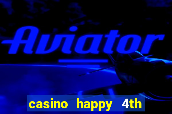 casino happy 4th of july