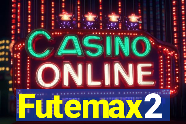 Futemax2