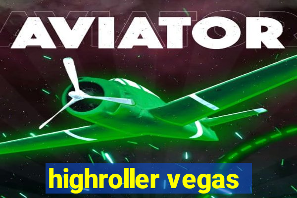 highroller vegas