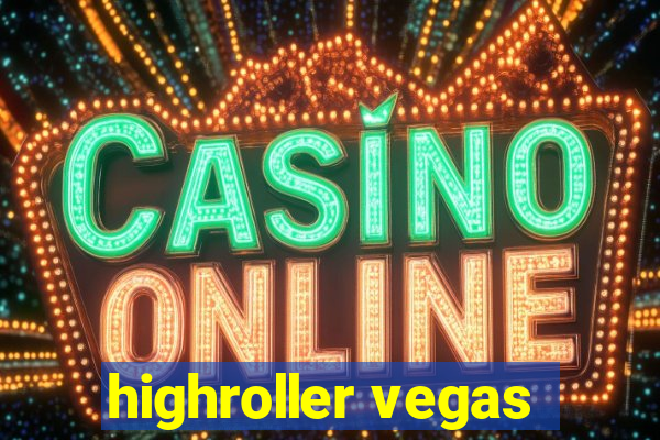 highroller vegas