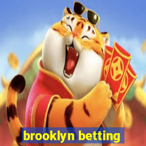 brooklyn betting