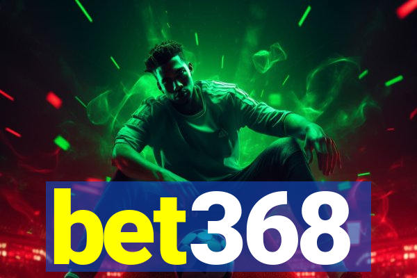 bet368