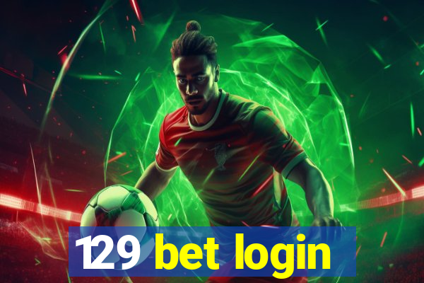 129 bet login