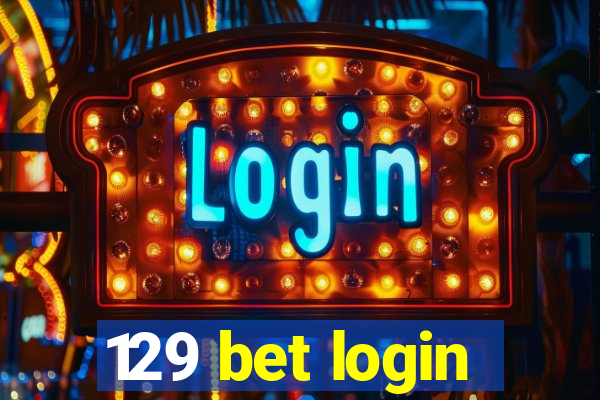 129 bet login