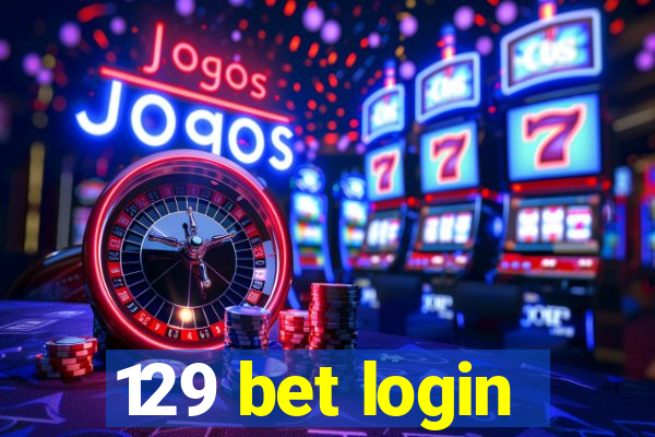 129 bet login