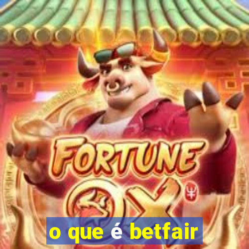 o que é betfair