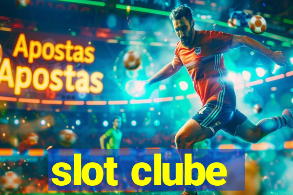 slot clube