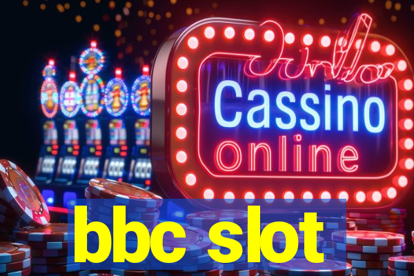 bbc slot