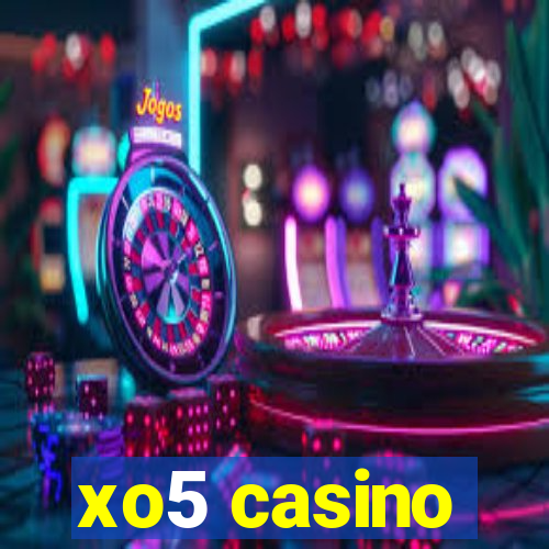 xo5 casino