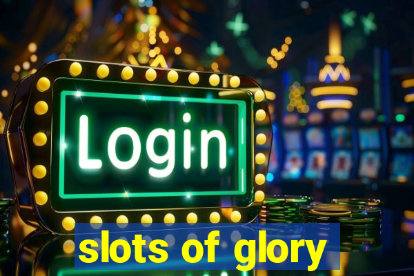 slots of glory