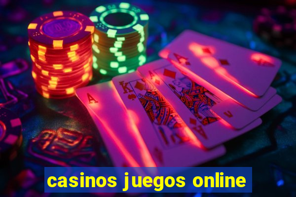 casinos juegos online