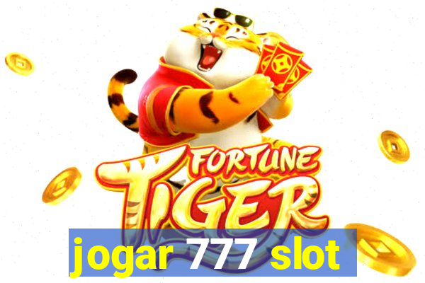 jogar 777 slot