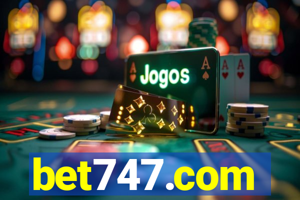 bet747.com