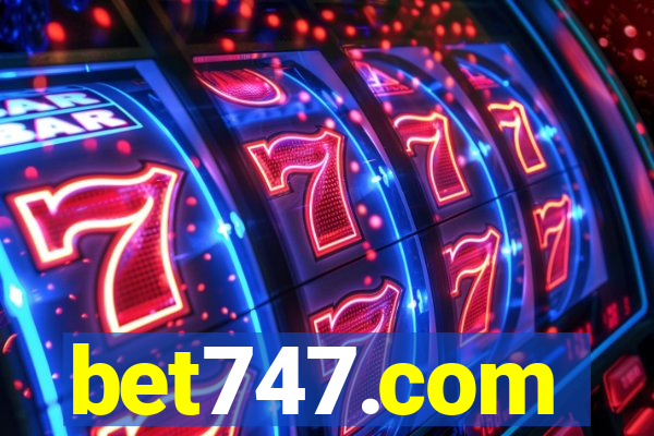 bet747.com