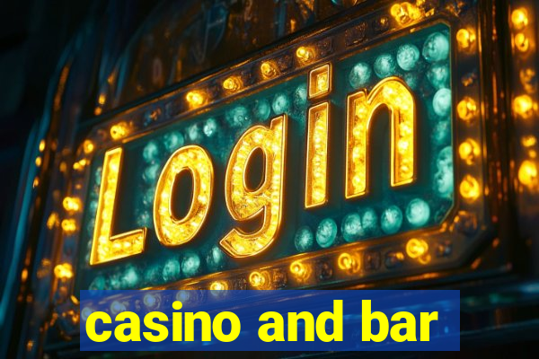 casino and bar