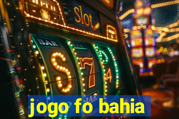 jogo fo bahia