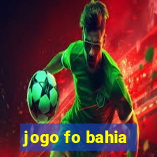 jogo fo bahia