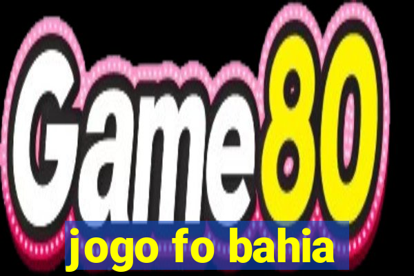 jogo fo bahia