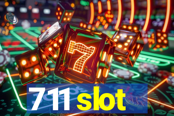 711 slot