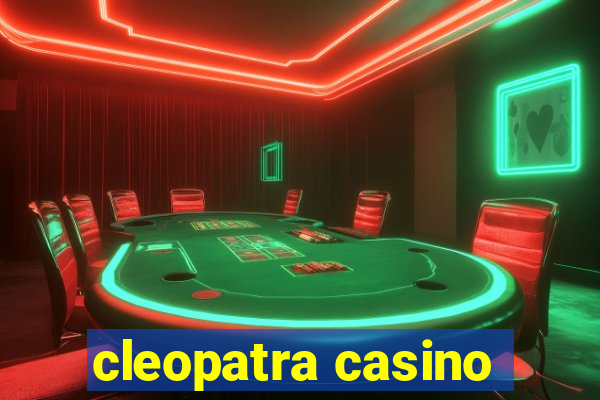 cleopatra casino