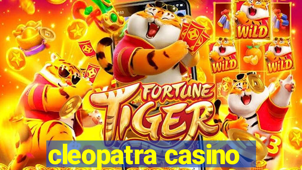 cleopatra casino