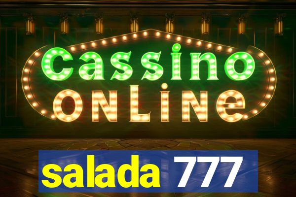 salada 777