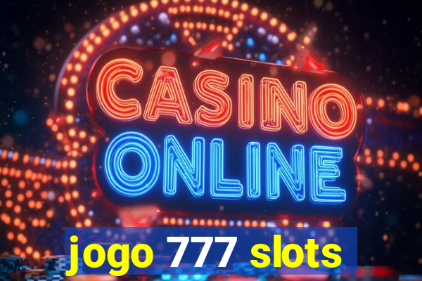 jogo 777 slots