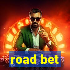 road bet