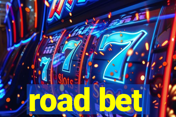 road bet