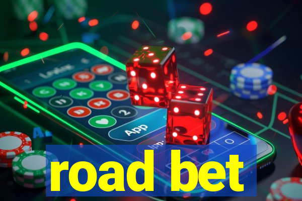 road bet