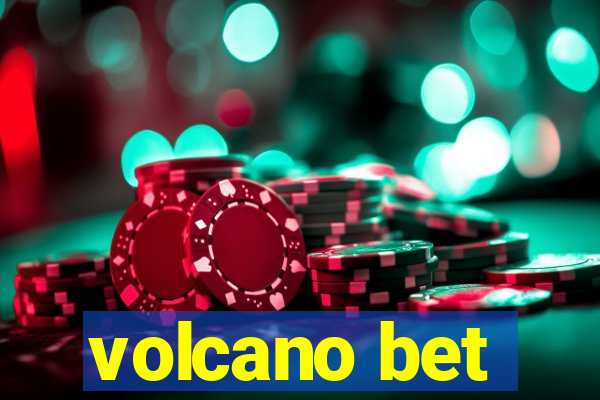 volcano bet