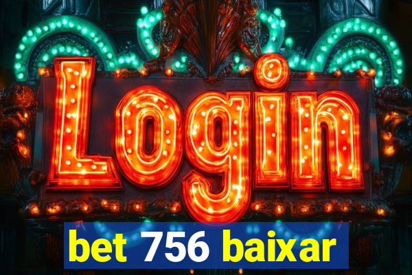 bet 756 baixar