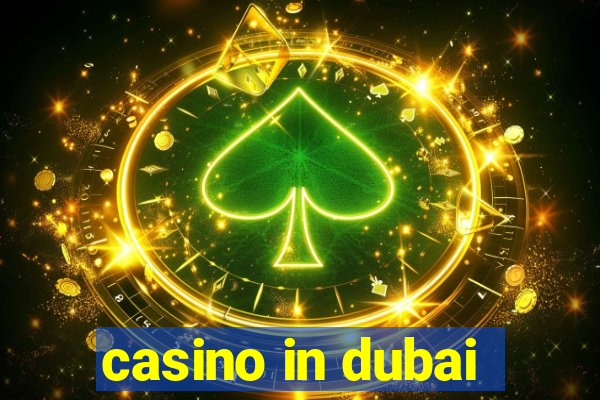 casino in dubai