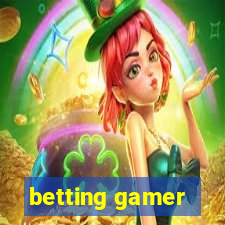 betting gamer