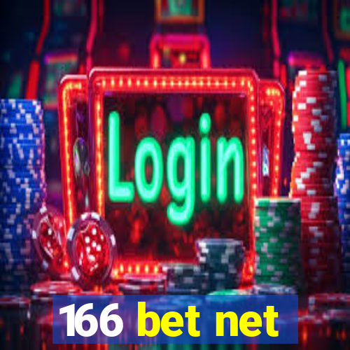 166 bet net