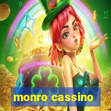 monro cassino