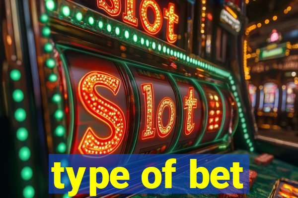 type of bet