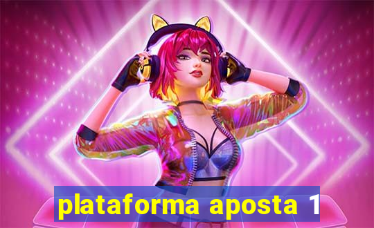 plataforma aposta 1