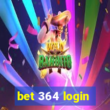 bet 364 login