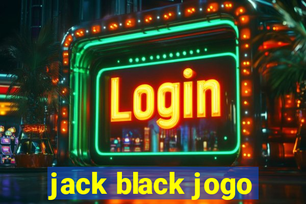 jack black jogo